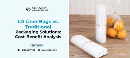 LD Liner Bags vs. Traditional Packaging Solutions: Cost-Benefit Analysis